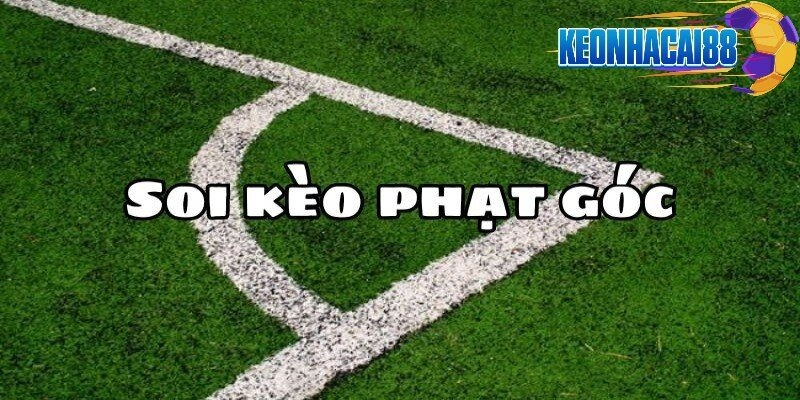 Các loại kèo phạt góc