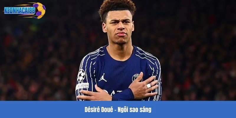 Désiré Doué – Ngôi sao sáng