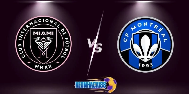 Soi kèo Inter Miami vs CF Montreal, 6h30 ngày 29/5
