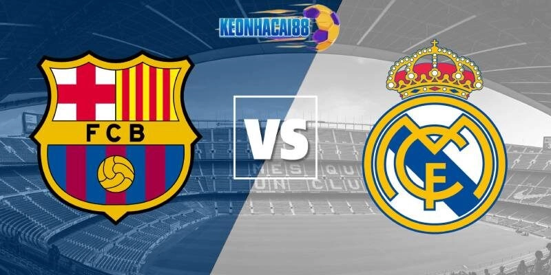Soi kèo Barcelona vs Real Madrid, 21h15 ngày 11/5