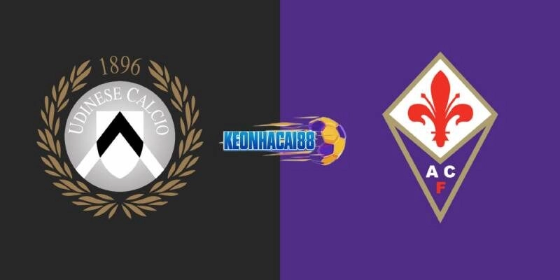 Soi kèo Udinese vs Fiorentina, 1h45 ngày 26/5