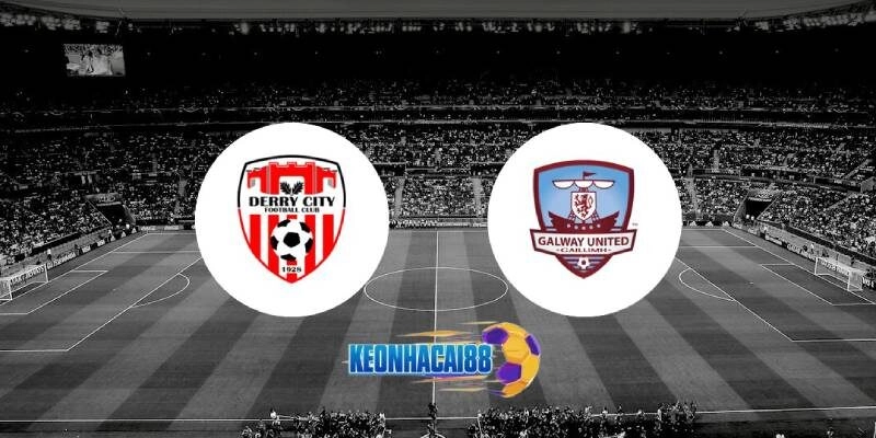 Soi kèo Derry City vs Galway United, 1h45 ngày 19/6