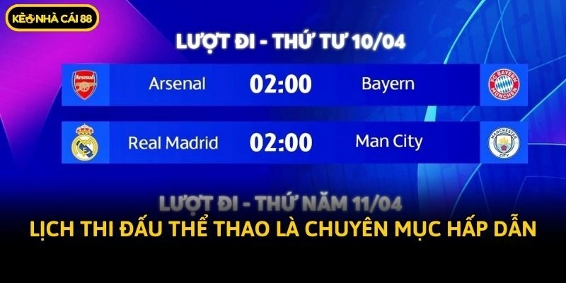 Lịch thi đấu thể thao là chuyên mục hấp dẫn