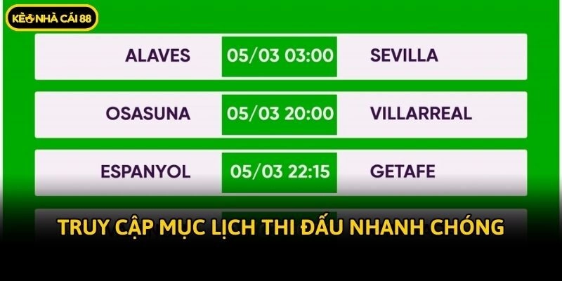 Truy cập mục lịch thi đấu nhanh chóng