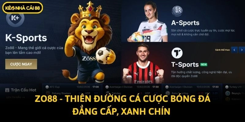 Zo88 - Thiên Đường Cá Cược Bóng Đá Đẳng Cấp, Xanh Chín 